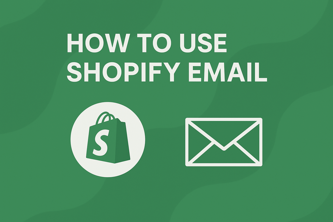 How to use shopify email