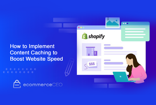 How to Implement Content Caching to Boost Website Speed