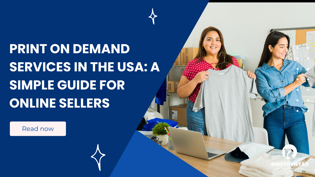 Print on Demand Services in the USA: A Simple Guide for Online Sellers