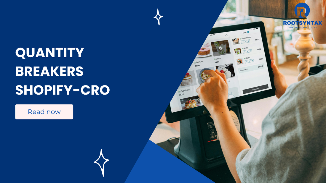 How Quantity Breaker Apps Help Conversion Rate Optimisation