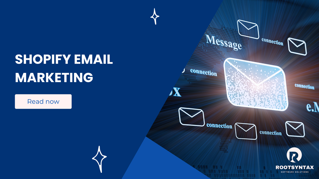Shopify Email Marketing: Everything You Need to Know to Grow Your Store