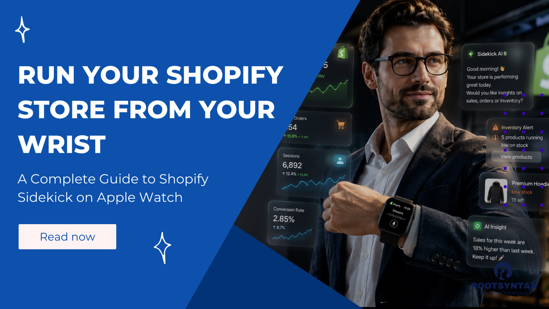 Run Your Shopify Store From Your Wrist: A Complete Guide to Shopify Sidekick on Apple Watch
