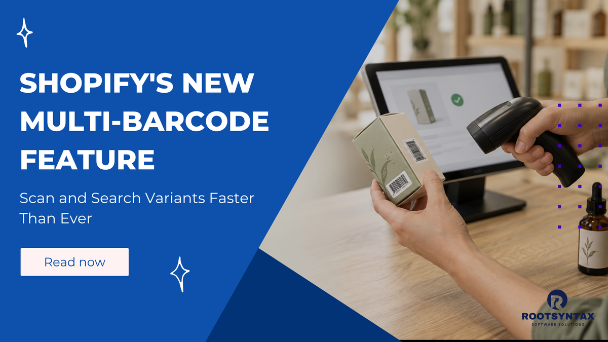 Shopify's New Multi-Barcode Feature: Scan and Search Variants Faster Than Ever